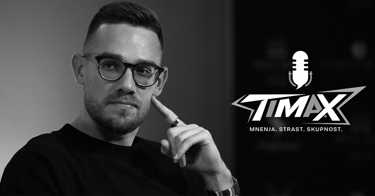 Timi Max Elšnik je idejni vodja novega podkasta Timax.